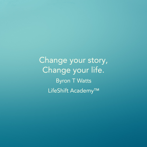 Change your story, Change your life.